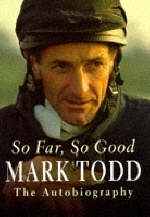 So Far, So Good - Mark Todd