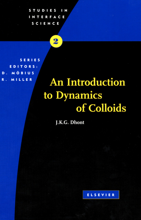 Introduction to Dynamics of Colloids -  J.K.G. Dhont