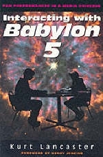 Interacting with "Babylon 5" - Kurt Lancaster