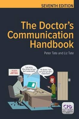 The Doctor's Communication Handbook, 7th Edition - Peter Tate, Francesca Frame