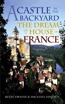 A Castle in the Backyard - Betsy Draine, Michael Hinden