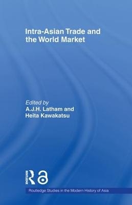 Intra-Asian Trade and the World Market - 