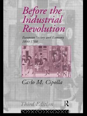 Before the Industrial Revolution - Carlo M. Cipolla