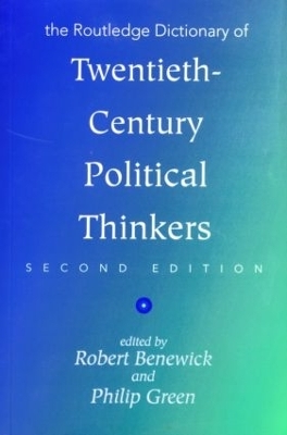 The Routledge Dictionary of Twentieth-Century Political Thinkers - 
