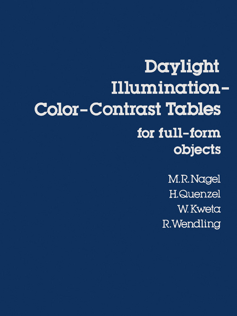 Daylight Illumination-Color-Contrast Tables for Full-form Objects -  M Nagel