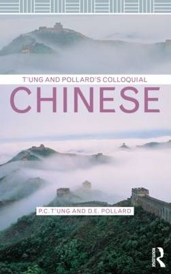 T'ung & Pollard's Colloquial Chinese - P.C. T'ung, D.E. Pollard