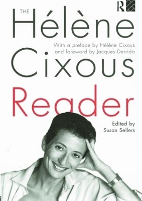 The Hélène Cixous Reader - 
