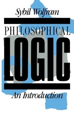 Philosophical Logic - Sybil Wolfram