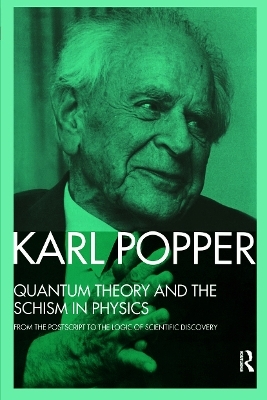 Quantum Theory and the Schism in Physics - Karl Popper