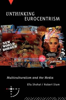 Unthinking Eurocentrism - Ella Shohat, Robert Stam