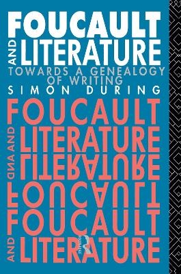 Foucault and Literature - Simon During