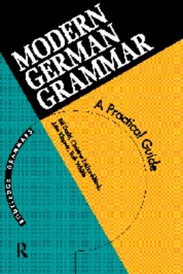 Modern German Grammar - Ruth Whittle, John Klapper, Bill Dodd, Christine Eckhard-Black, William Dodd