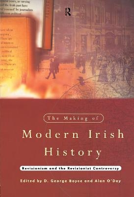 The Making of Modern Irish History - 