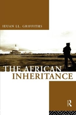 The African Inheritance - Ieuan Ll. Griffiths