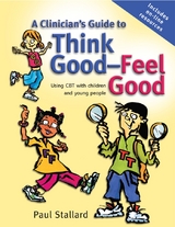 Clinician's Guide to Think Good-Feel Good -  Paul Stallard