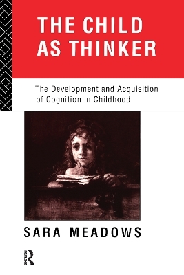 The Child as Thinker - Sara Meadows