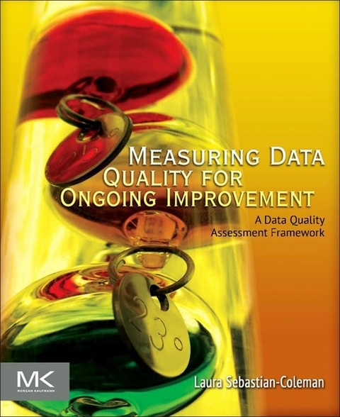 Measuring Data Quality for Ongoing Improvement -  Laura Sebastian-Coleman