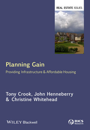 Planning Gain -  Tony Crook,  John Henneberry,  Christine Whitehead