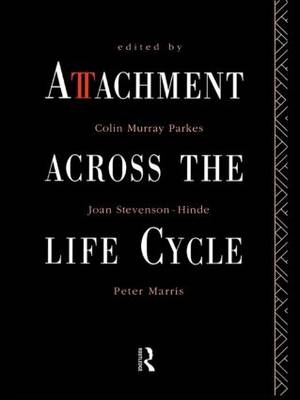 Attachment Across the Life Cycle - 