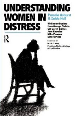 Understanding Women in Distress - Pamela Ashurst, Zaida Hall