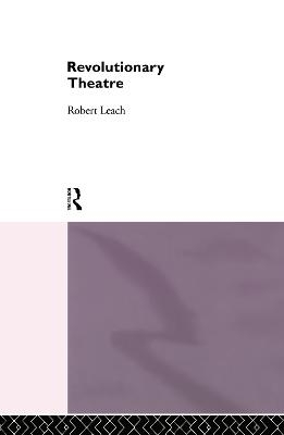 Revolutionary Theatre - Robert Leach