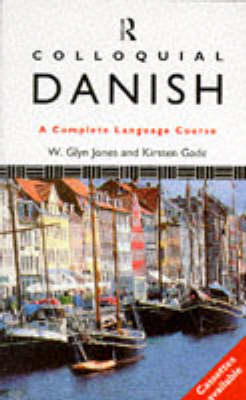 Colloquial Danish - Kirsten Gade, W. Glyn Jones
