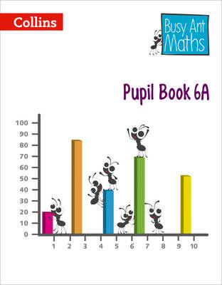 Pupil Book 6A - Jeanette Mumford, Sandra Roberts, Linda Glithro, Elizabeth Jurgensen