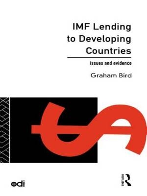 IMF Lending to Developing Countries - Graham Bird