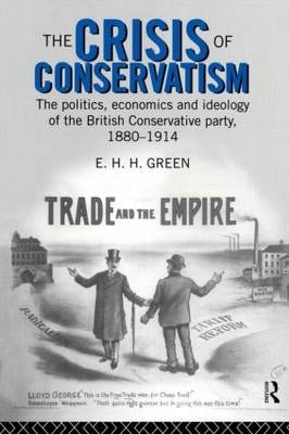 The Crisis of Conservatism - E.H.H. Green