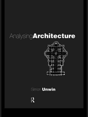 Analysing Architecture - Simon Unwin