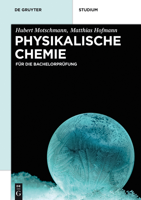 Physikalische Chemie - Hubert Motschmann, Matthias Hofmann