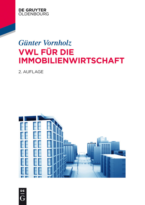 VWL für die Immobilienwirtschaft - Günter Vornholz