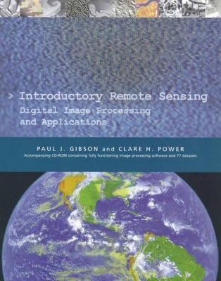 Introductory Remote Sensing Digital Image Processing and Applications - Paul Gibson, Clare Power