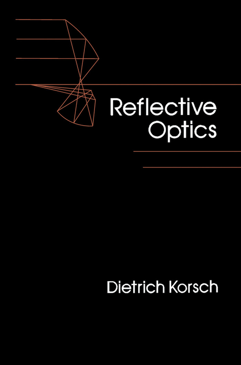 Reflective Optics -  Dietrich Korsch