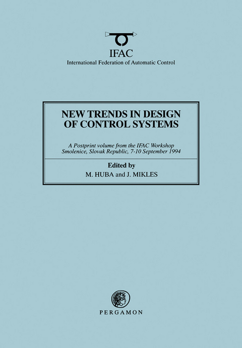 New Trends in Design of Control Systems 1994 - 