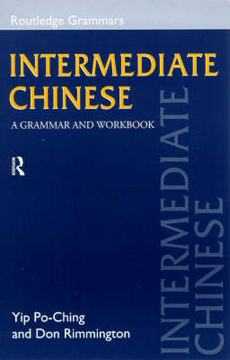 Intermediate Chinese - Po-Ching Yip, Don Rimmington