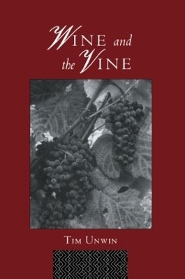 Wine and the Vine - Tim Unwin