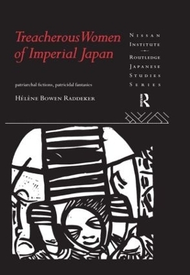 Treacherous Women of Imperial Japan - Helene Bowen Raddeker