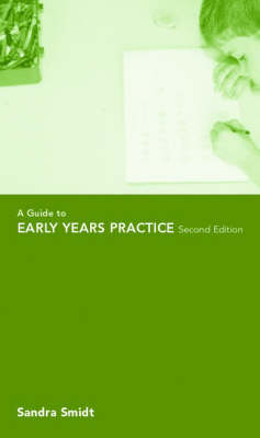 A Guide to Early Years Practice - Sandra Smidt