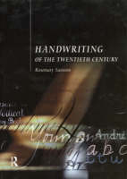 Handwriting of the Twentieth Century - Rosemary Sassoon