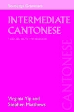 Intermediate Cantonese - Virginia Yip, Stephen Matthews