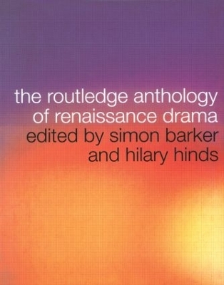 The Routledge Anthology of Renaissance Drama - 