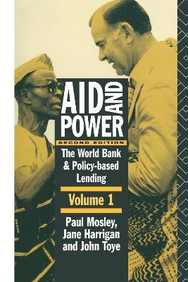 Aid and Power - Vol 1 - Jane Harrigan, Paul Mosley, John Toye