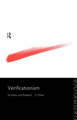 Verificationism - C.J. Misak