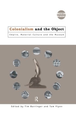 Colonialism and the Object - 