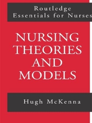 Nursing Theories and Models - Hugh McKenna