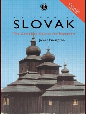 Colloquial Slovak - James Naughton