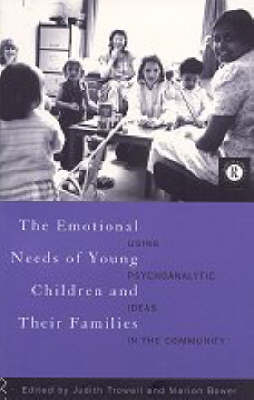 The Emotional Needs of Young Children and Their Families - 