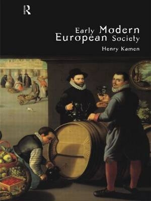 Early Modern European Society - Henry Kamen