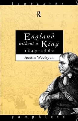 England Without a King 1649-60 - Austin Woolrych